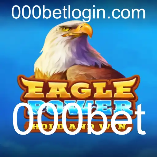 EaglePower: Mergulhe no Mundo dos Jogos com 000bet