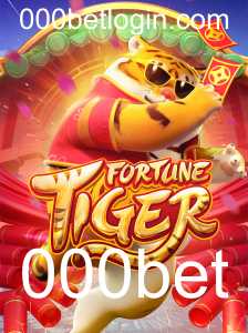 FortuneTiger: Descubra o Fascinante Mundo do Jogo Online com 000bet